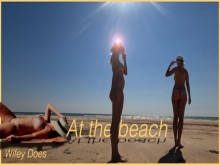 Esposa exhibicionista playa voyeur 4k Esposa completamente desnuda hace - ????➡️OF @wifeydoespremium