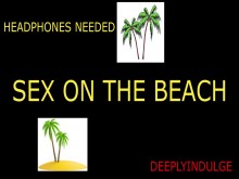 Sexo en la playa (juego de rol de audio) Solista Masculino Sucio Talking In Your Ear Gemia/Groanes Soft Spotking